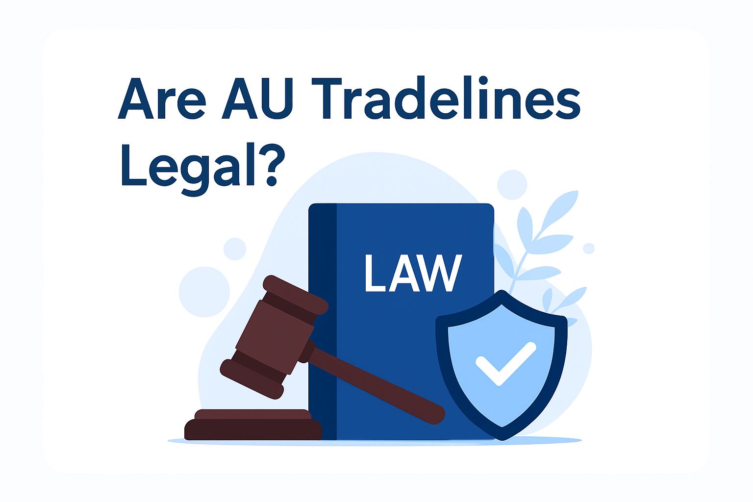 Are AU Tradelines Legal