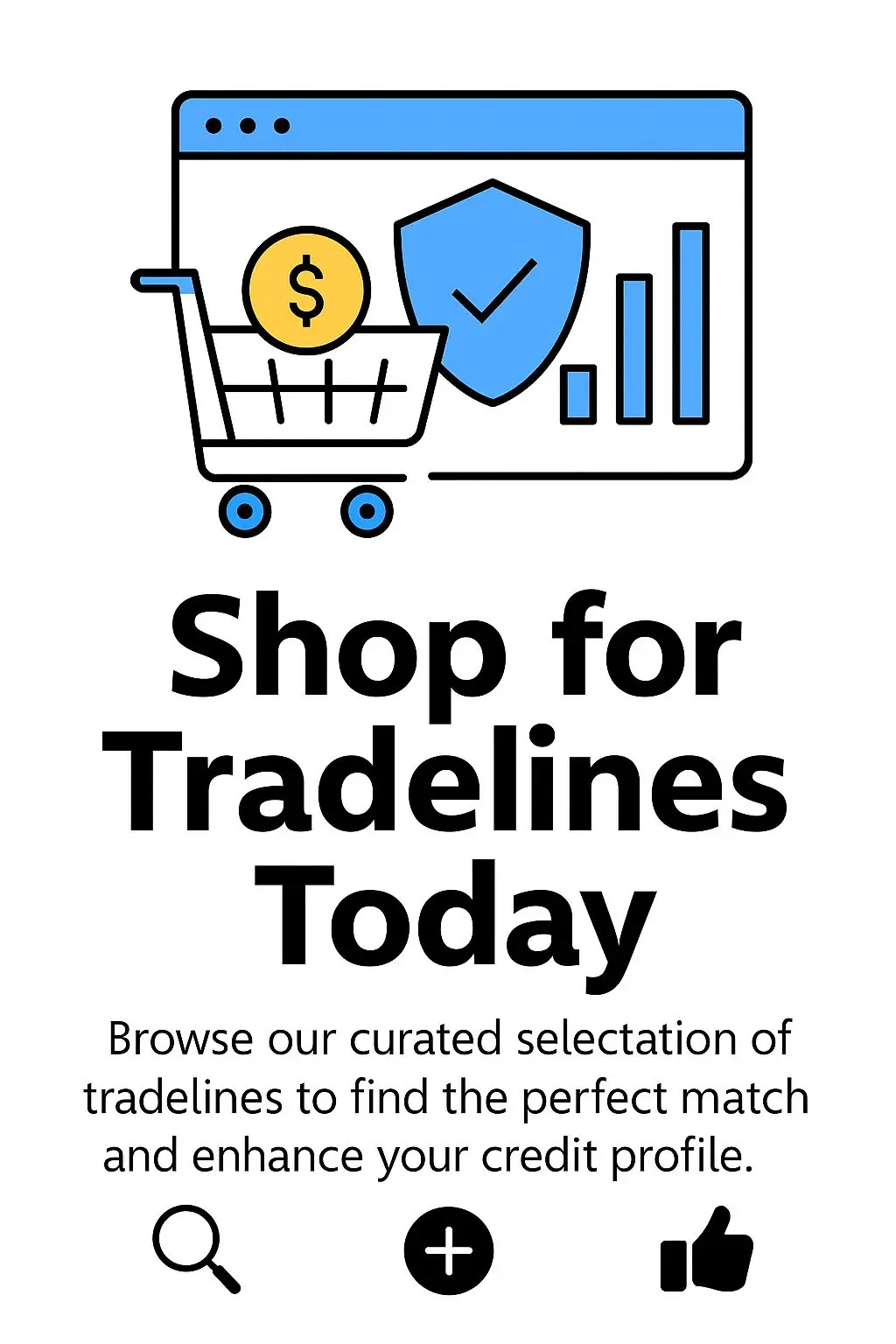 Shop for the Right Tradelines – Boost Your Credit Strategy Today